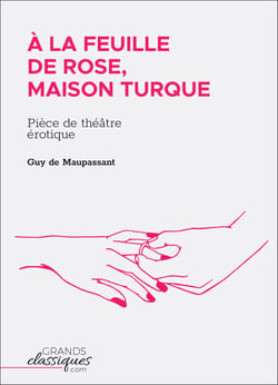 À la feuille de rose, maison turque - Pièce de théâtre érotique