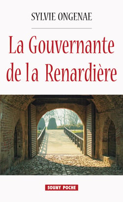 La Gouvernante de la Renardière - Un roman historique poignant