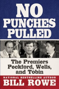 No Punches Pulled - The Premiers Peckford, Wells, and Tobin