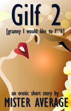 GILF 2 [Granny I would like to f**k] - Gilf [granny I would like to f**k], #2