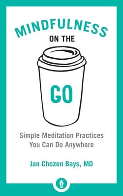 Mindfulness on the Go - Simple Meditation Practices You Can Do Anywhere