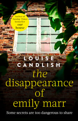 The Disappearance of Emily Marr - From the Sunday Times bestselling author of OUR HOUSE