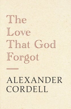 The Love That God Forgot