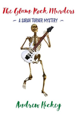 The Glam Rock Murders - The Sarah Turner Mysteries, #2