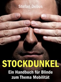 Stockdunkel - Ein Handbuch für Blinde zum Thema Mobilität
