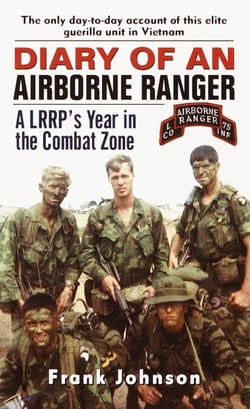 Diary of an Airborne Ranger - A LRRP's Year in the Combat Zone