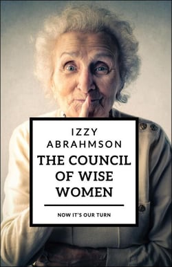 The Council of Wise Women - The Village Life, #3