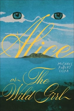 Alice, or The Wild Girl