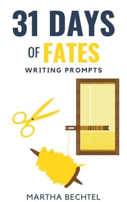 31 Days of Fates (Writing Prompts) - 31 Days of Writing Prompts, #9