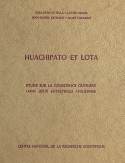 Huachipato et Lota - Étude sur la conscience ouvrière dans deux entreprises chiliennes