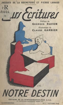 Leurs écritures, notre destin - Charles de Gaulle, Paul Reynaud, Maurice Thorez