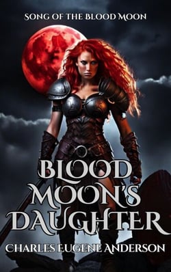 Blood Moon's Daughter - Song Of The Blood Moon, #1