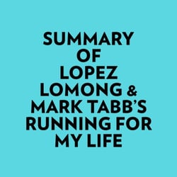 Summary of Lopez Lomong &amp; Mark Tabb's Running For My Life