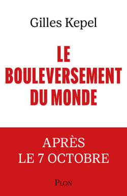 Le Bouleversement du monde - L'après 7 Octobre - L'après-7 Octobre