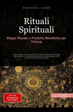 Rituali Spirituali: Magia Rituale e Pratiche Benefiche per l'Anima - Spiritualità (IT), #3