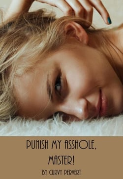 Punish My Asshole, Master! - Anal Bondage, #2