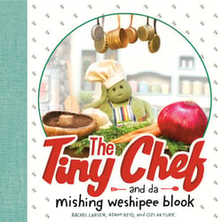The Tiny Chef - and da mishing weshipee blook