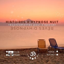 Histoires d'hypnose réconfortante - Rêves d'hypnose