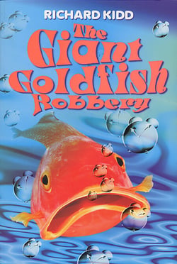 The Giant Goldfish Robbery