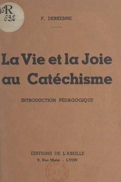 La vie et la joie au catéchisme - Introduction pédagogique