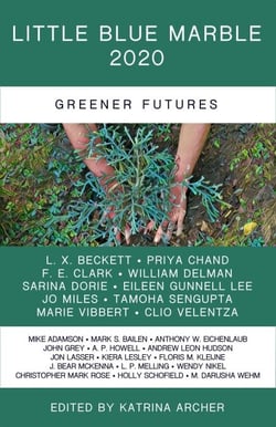 Little Blue Marble 2020: Greener Futures - Little Blue Marble, #4