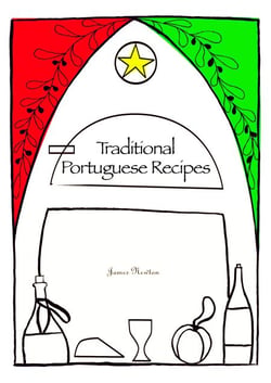Portuguese Cookbook - Traditional Portuguese Recipes - James Newton Cookbooks, #23