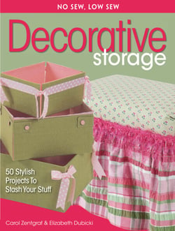 No Sew, Low Sew Decorative Storage - 50 Stylish Projects to Stash Your Stuff