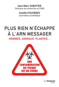 Plus rien n'échappe à l'ARN messager - Hommes, animaux, plantes...