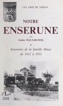 Notre Ensérune - Souvenirs de la famille Maux de 1912 à 1922