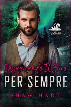 Inseguendo il Suo Per Sempre - Folklore, #5