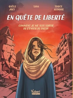 En quête de liberté - Comment je me suis sortie de l'enfer de Daesh