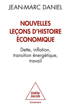 Nouvelles leçons d'histoire économique - Dette, inflation, transition énergétique, travail