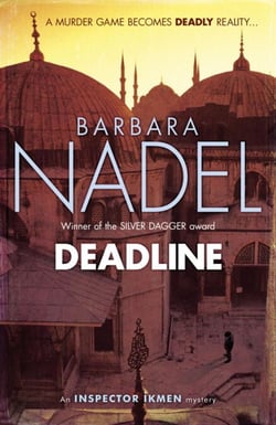 Deadline (Inspector Ikmen Mystery 15) - Inspiration for THE TURKISH DETECTIVE, BBC Two's sensational new TV series