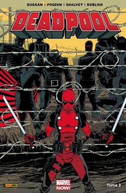 Deadpool (2012) T03 - Le Bon, la Brute et le Truand