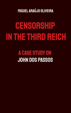 Censorship in the Third Reich - A Case Study on John Dos Passos