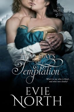 Two Days of Temptation - Brothers Mortmain, #2