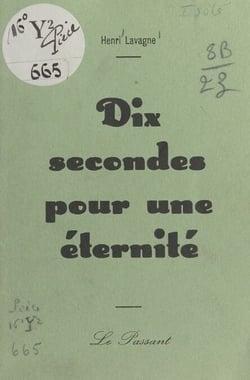 Dix secondes pour une éternité