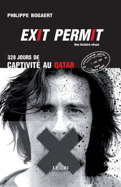 Exit permit ! 328 jours de captivité au Qatar - Autobiographie
