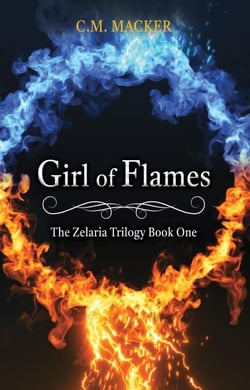 Girl of Flames: The Zelaria Trilogy Book One - The Zelaria Trilogy, #1
