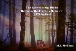 The Roswell of the Pines:  Retracing the Fort Dix-McGuire UFO Incident