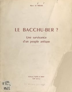 Le Bacchu-ber conservé à Pont-de-Cervières ? - Une dionysiaque, une survivance du culte de Bacchus