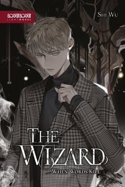 The Wizard (Novel) - When Words Kill