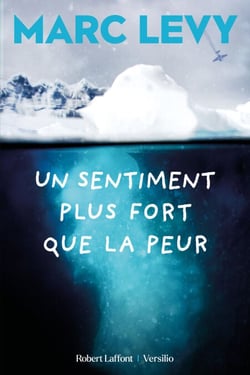 Un sentiment plus fort que la peur