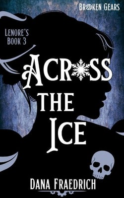 Across the Ice - Broken Gears, #3