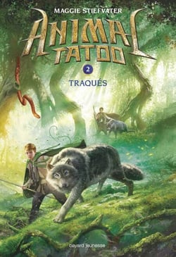 Animal Tatoo saison 1, Tome 02 - Traqués
