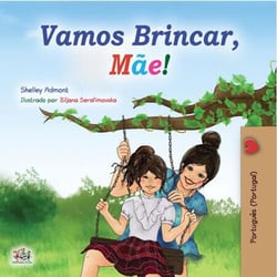 Vamos Brincar, Mãe! - Portuguese - Portugal Bedtime Collection