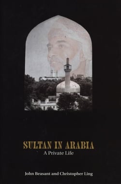 Sultan In Arabia - A Private Life