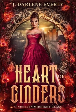 Heart of Cinders - Cinders In Midnight Glass