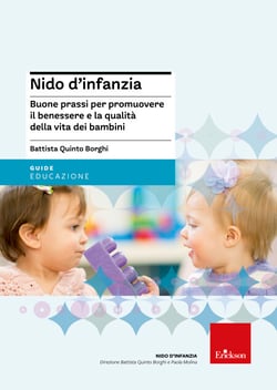Nido d'infanzia. Buone prassi per promuovere il benessere e la qualità della vita dei bambini