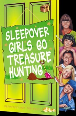 Sleepover Girls Go Treasure Hunting